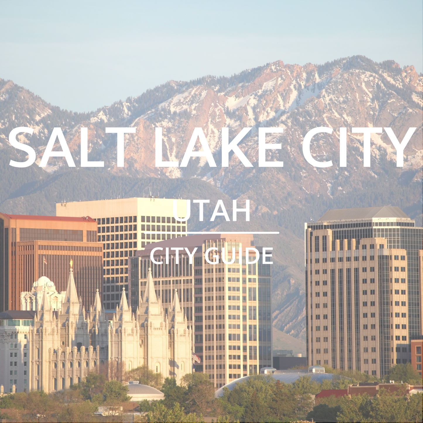 Salt Lake City, UT | City Guide