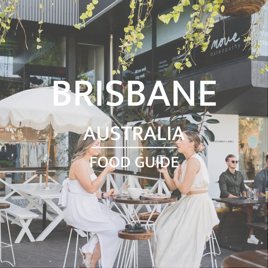 Brisbane, AUS | Food Guide