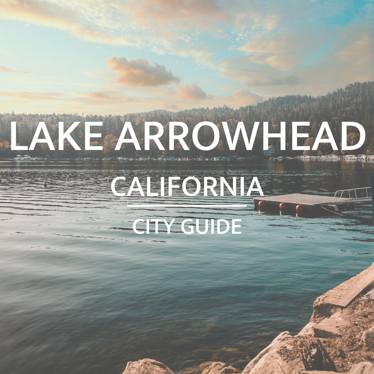 Lake Arrowhead, CA | City Guide